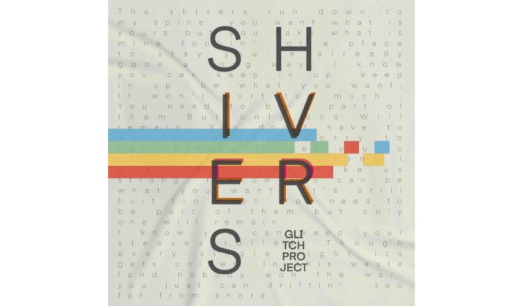 Shiver - Glitch Project